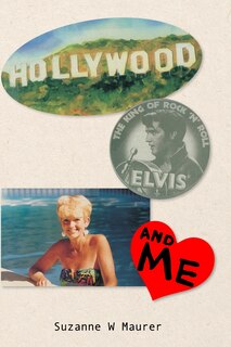 Front cover_Hollywood, Elvis and Me