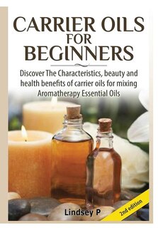 Front cover_Carrier Oils For Beginners