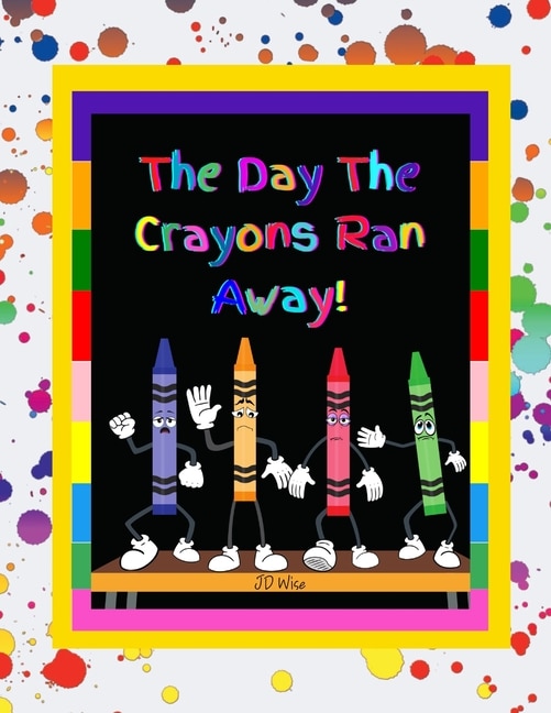 Front cover_The Day The Crayons Ran Away