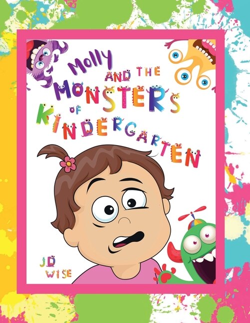 Front cover_Molly and The Monsters of Kindergarten