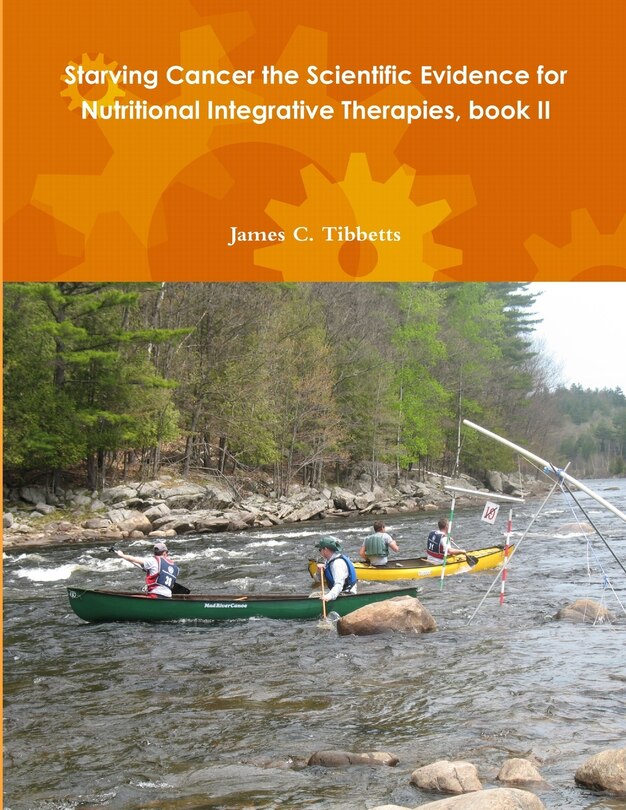 Front cover_Starving Cancer the Scientific Evidence for Nutritional Integrative Therapies, book II