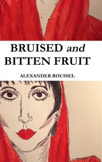 Couverture_Bruised and Bitten Fruit