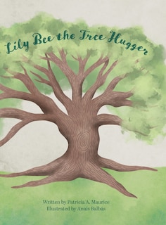 Front cover_Lily Bee The Tree Hugger
