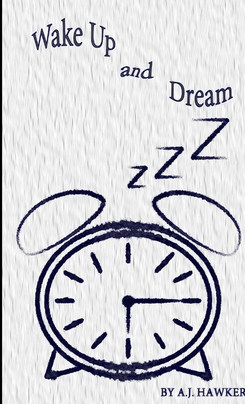 Front cover_Wake Up and Dream - Lay Down and Live