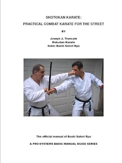 Shotokan Karate: Practical Combat Karate for the Street