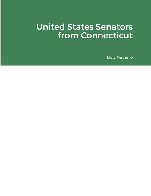 Couverture_United States Senators from Connecticut