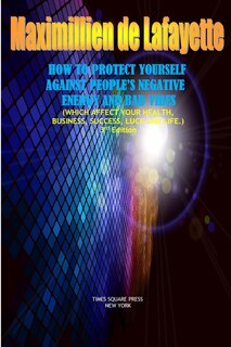 Front cover_How to Protect Yourself Against People's Negative Energy and Bad Vibes
