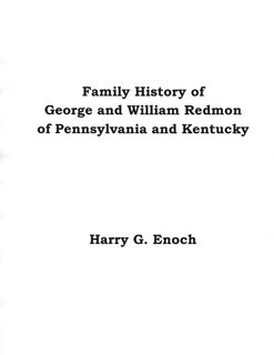 Front cover_Family History of George and William Redmon of Pennsylvania and Kentucky