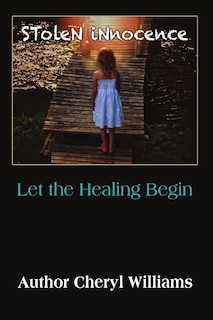 Couverture_Stolen Innocence; Let the Healing Begin