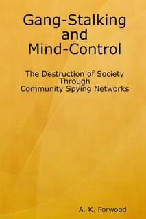Front cover_Gang-Stalking and Mind-Control