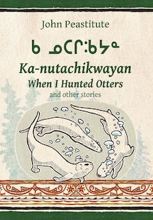 Front cover_When I Hunted Otters and other stories