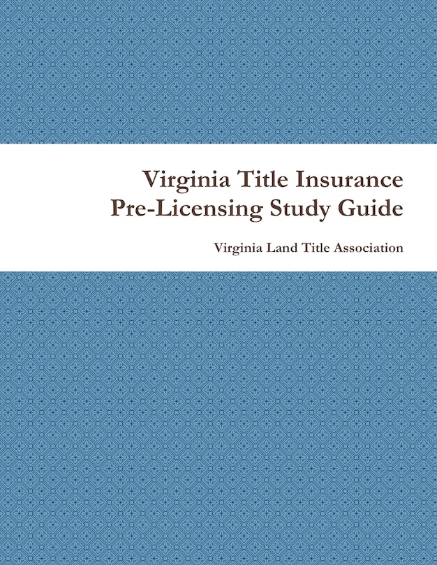 Front cover_Virginia Title Insurance PreLicensing Study Guide