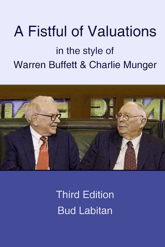 Front cover_A Fistful of Valuations in the style of Warren Buffett & Charlie Munger (Third Edition, 2015)