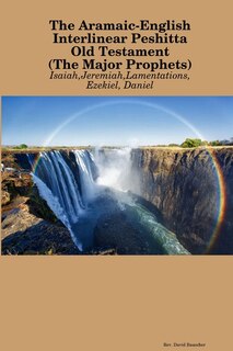 Front cover_The Aramaic-English Interlinear Peshitta Old Testament (The Major Prophets)