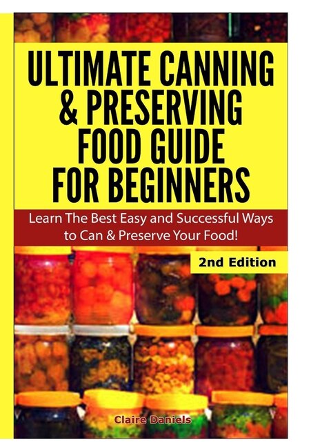 Front cover_Ultimate Canning & Preserving Food Guide for Beginners