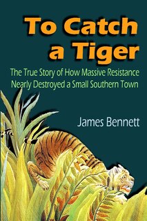 Front cover_To Catch a Tiger