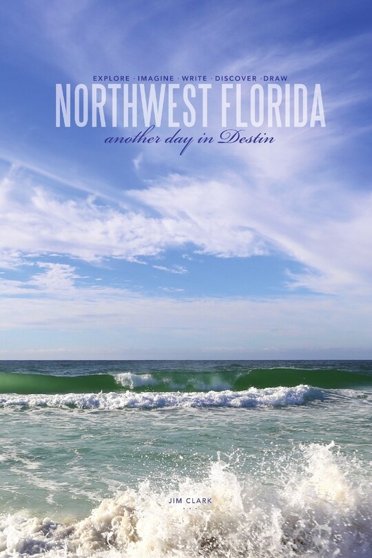 Couverture_Northwest Florida... another day in Destin