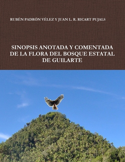 Front cover_Sinopsis Anotada Y Comentada de la Flora del Bosque Estatal de Guilarte