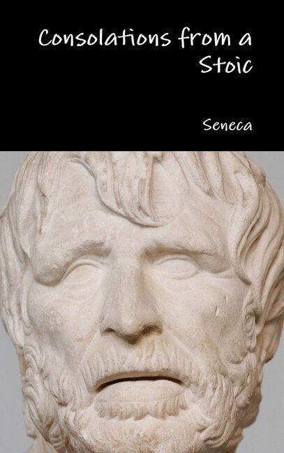 Front cover_Consolations from a Stoic