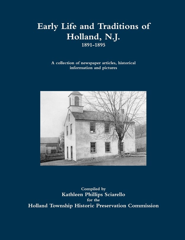 Front cover_Early Life and Traditions of Holland, N.J. 1891-1895