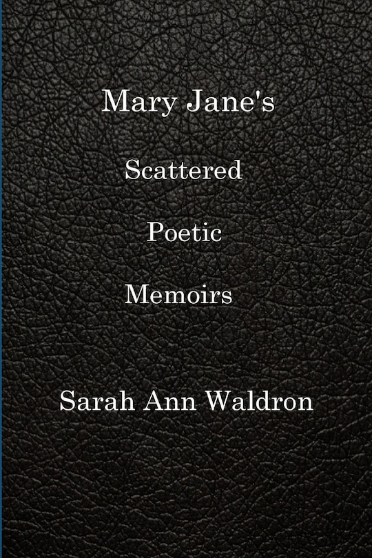 Couverture_Mary Jane's Scattered Poetic Memoirs