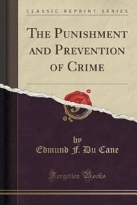 Front cover_The Punishment and Prevention of Crime (Classic Reprint)