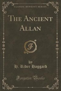 Front cover_The Ancient Allan (Classic Reprint)