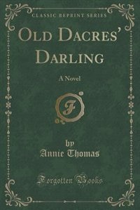 Front cover_Old Dacres' Darling