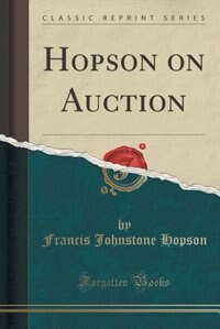 Front cover_Hopson on Auction (Classic Reprint)