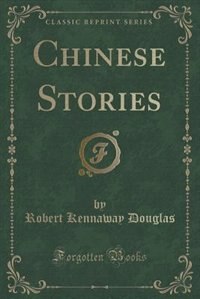 Couverture_Chinese Stories (Classic Reprint)