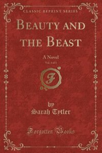 Couverture_Beauty and the Beast, Vol. 1 of 3