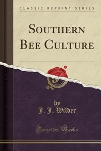 Couverture_Southern Bee Culture (Classic Reprint)