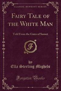 Front cover_Fairy Tale of the White Man