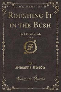 Front cover_Roughing It in the Bush, Vol. 1 of 2