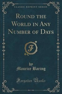 Couverture_Round the World in Any Number of Days (Classic Reprint)