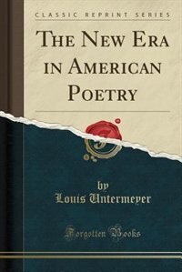 Front cover_The New Era in American Poetry (Classic Reprint)