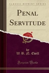 Front cover_Penal Servitude (Classic Reprint)