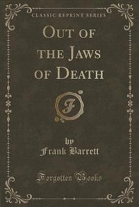 Couverture_Out of the Jaws of Death (Classic Reprint)