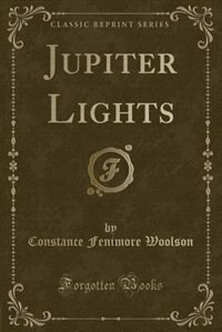 Front cover_Jupiter Lights (Classic Reprint)