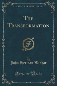 Couverture_The Transformation (Classic Reprint)