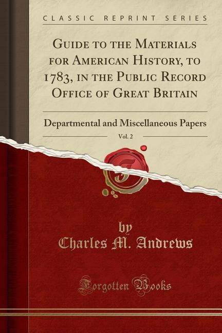 Couverture_Guide to the Materials for American History, to 1783, in the Public Record Office of Great Britain, Vol. 2