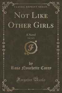 Front cover_Not Like Other Girls, Vol. 2 of 3