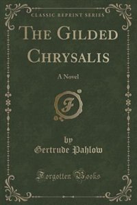 Front cover_The Gilded Chrysalis