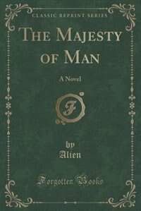 Front cover_The Majesty of Man