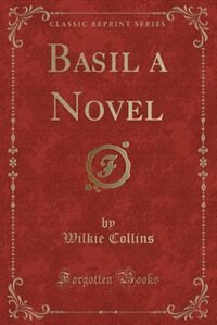 Basil a Novel (Classic Reprint)