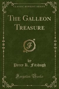 Front cover_The Galleon Treasure (Classic Reprint)