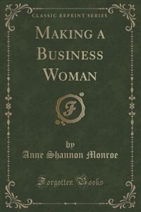 Couverture_Making a Business Woman (Classic Reprint)