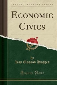 Front cover_Economic Civics (Classic Reprint)