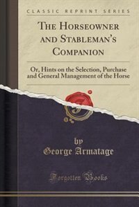 Front cover_The Horseowner and Stableman's Companion