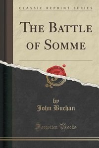 The Battle of Somme (Classic Reprint)